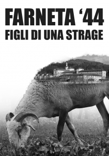 documentario - Farneta '44 - Figli di una strage